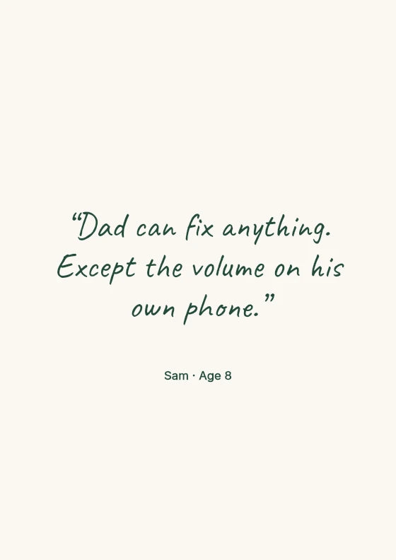 Dad can fix anything. Except the volume on his own phone.